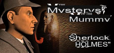 The Complete Solution of: Sherlock Holmes: The Mystery of the Mummy